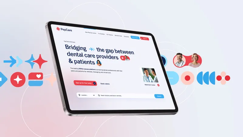 Pepcare dental referral platform shown on a tablet and marketing screens